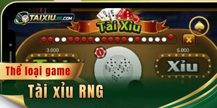 the loai tai xiu rng