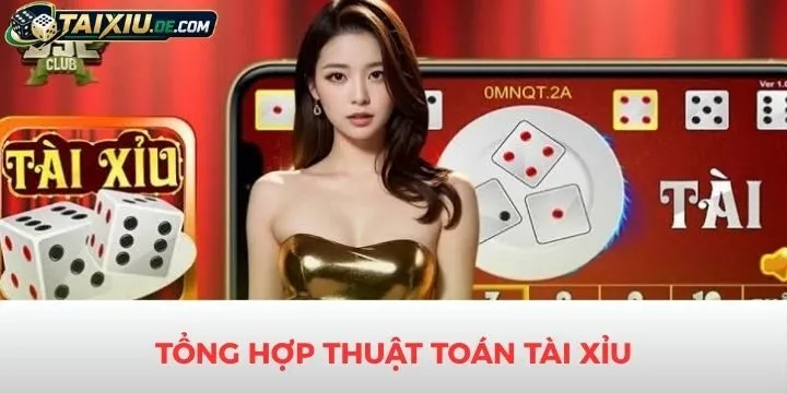 Tổng hợp thuật toán tài xỉu phổ biến cho người chơi